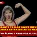CANTANTE TAYLOR SWIFT IMPULSA MILLONARIAS ESTRATEGIAS DE MARKETING CON SU NUEVO ÁLBUM Y AMOR POR EL COLOR NARANJA