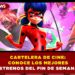 CARTELERA DE CINE: CONOCE LOS MEJORES ESTRENOS DEL FIN DE SEMANA