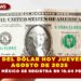 PRECIO DEL DÓLAR HOY JUEVES 14 DE AGOSTO DE 2025 EN MÉXICO SE REGISTRA EN 18.64 PESOS