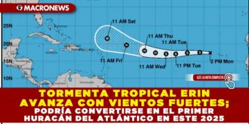 TORMENTA TROPICAL ERIN AVANZA CON VIENTOS FUERTES; PODRÍA CONVERTIRSE EN EL PRIMER HURACÁN DEL ATLÁNTICO EN ESTE 2025