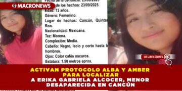 ACTIVAN PROTOCOLO ALBA Y AMBER PARA LOCALIZAR A ERIKA GABRIELA ALCOCER, MENOR DESAPARECIDA EN CANCÚN