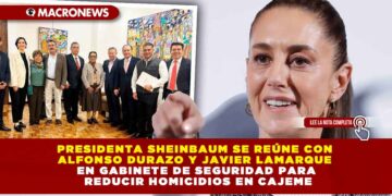 PRESIDENTA SHEINBAUM SE REÚNE CON ALFONSO DURAZO Y JAVIER LAMARQUE EN GABINETE DE SEGURIDAD PARA REDUCIR HOMICIDIOS EN CAJEME