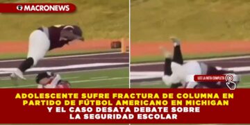 ADOLESCENTE SUFRE FRACTURA DE COLUMNA EN PARTIDO DE FÚTBOL AMERICANO EN MICHIGAN Y EL CASO DESATA DEBATE SOBRE LA SEGURIDAD ESCOLAR