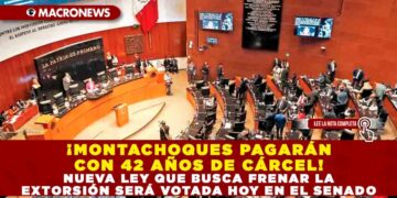 ¡MONTACHOQUES PAGARÁN CON 42 AÑOS DE CÁRCEL! NUEVA LEY QUE BUSCA FRENAR LA EXTORSIÓN SERÁ VOTADA HOY EN EL SENADO