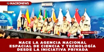 NACE LA AGENCIA NACIONAL ESPACIAL DE CIENCIA Y TECNOLOGÍA DESDE LA INICIATIVA PRIVADA: CON VÍNCULOS CON NASA, ONU Y CERN, TRABAJARÁ EN IA, SALUD, CIENCIA Y ESPACIO