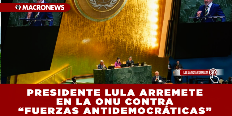 PRESIDENTE LULA ARREMETE EN LA ONU CONTRA “FUERZAS ANTIDEMOCRÁTICAS” Y TAMBIÉN ACUSA COMPLICIDAD INTERNACIONAL EN EL “GENOCIDIO” DE GAZA