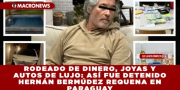 RODEADO DE DINERO, JOYAS Y AUTOS DE LUJO: ASÍ FUE DETENIDO HERNÁN BERMÚDEZ REQUENA EN PARAGUAY