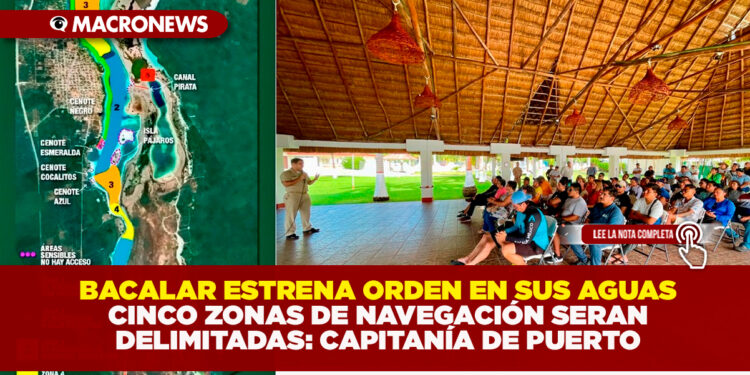 BACALAR ESTRENA ORDEN EN SUS AGUAS, 5 ZONAS DE NAVEGACIÓN SERAN DELIMITADAS: CAPITANÍA DE PUERTO.
