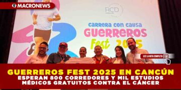 GUERREROS FEST 2025 EN CANCÚN: ESPERAN 800 CORREDORES Y MIL ESTUDIOS MÉDICOS GRATUITOS CONTRA EL CÁNCER