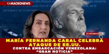 MARÍA FERNANDA CABAL CELEBRA ATAQUE DE EE.UU. CONTRA EMBARCACIÓN VENEZOLANA: “GRAN NOTICIA”