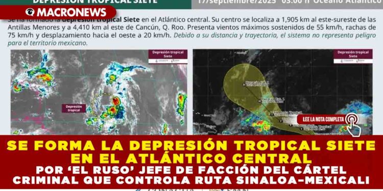 SE FORMA LA DEPRESIÓN TROPICAL SIETE EN EL ATLÁNTICO CENTRAL; NO REPRESENTA PELIGRO PARA QUINTANA ROO POR SU DISTANCIA, ASEGURAN AUTORIDADES