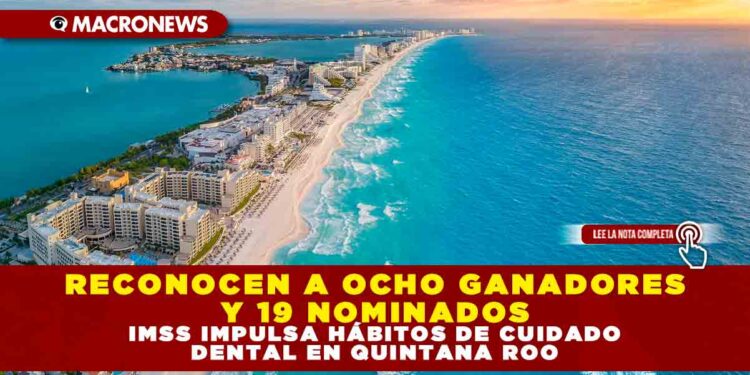 RECONOCEN A 8 GANADORES Y 19 NOMINADOS EN LA 15ª ENTREGA DEL “COLABORADOR HOTELERO MÁS DESTACADO” EN QUINTANA ROO