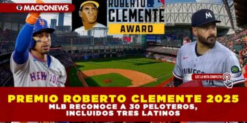 PREMIO ROBERTO CLEMENTE 2025: MLB RECONOCE A 30 PELOTEROS, INCLUIDOS TRES LATINOS