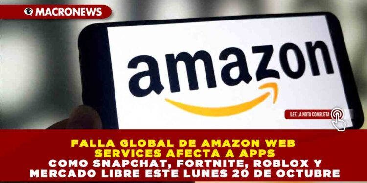 FALLA GLOBAL DE AMAZON WEB SERVICES AFECTA A APPS COMO SNAPCHAT, FORTNITE, ROBLOX Y MERCADO LIBRE ESTE LUNES 20 DE OCTUBRE
