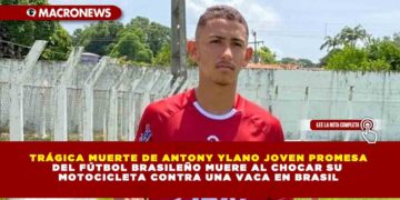 TRÁGICA MUERTE DE ANTONY YLANO JOVEN PROMESA DEL FÚTBOL BRASILEÑO MUERE AL CHOCAR SU MOTOCICLETA CONTRA UNA VACA EN BRASIL
