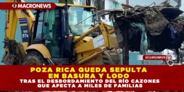 POZA RICA QUEDA SEPULTA EN BASURA Y LODO TRAS EL DESBORDAMIENTO DEL RÍO CAZONES QUE AFECTA A MILES DE FAMILIAS