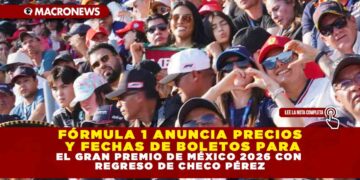 FÓRMULA 1 ANUNCIA PRECIOS Y FECHAS DE BOLETOS PARA EL GRAN PREMIO DE MÉXICO 2026 CON REGRESO DE CHECO PÉREZ