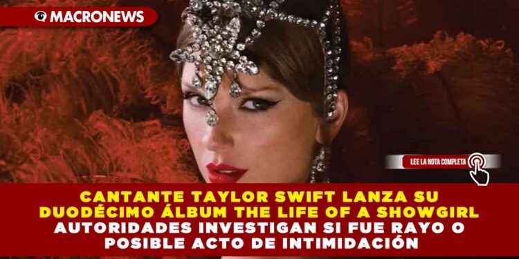 CANTANTE TAYLOR SWIFT LANZA SU DUODÉCIMO ÁLBUM THE LIFE OF A SHOWGIRL ESTE VIERNES 3 DE OCTUBRE CON REGRESO AL POP Y COLABORACIONES