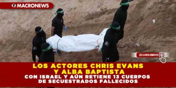 GOBIERNO DE HAMÁS INCUMPLE ACUERDO CON ISRAEL Y AÚN RETIENE 13 CUERPOS DE SECUESTRADOS FALLECIDOS