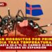 DETECTAN MOSQUITOS POR PRIMERA VEZ EN ISLANDIA TRAS TEMPERATURAS RÉCORD DE HASTA 26.6 °C; EL CAMBIO CLIMÁTICO ACELERA SU EXPANSIÓN
