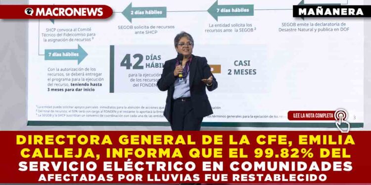 DIRECTORA GENERAL DE LA CFE, EMILIA CALLEJA ALOR, INFORMÓ EL 99.82% DEL SERVICIO ELÉCTRICO EN COMUNIDADES FECTADAS POR LLUVIAS QUEDÓ RESTABLECIDO