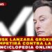 ELON MUSK LANZARÁ GROKIPEDIA IA QUE COMPETIRÁ CONTRA LA MAYOR ENCICLOPEDIA ONLINE
