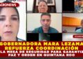 GOBERNADORA MARA LEZAMA REFUERZA COORDINACIÓN EN LA MESA DE SEGURIDAD PARA GARANTIZAR PAZ Y ORDEN EN QUINTANA ROO