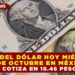 PRECIO DEL DÓLAR HOY MIÉRCOLES 29 DE OCTUBRE EN MÉXICO: SE COTIZA EN 18.46 PESOS