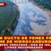 FUGA EN DUCTO DE PEMEX PROVOCA DERRAME DE HIDROCARBURO EN RÍO PANTEPEC; MÁS DE 180,000 LITROS RECUPERADOS