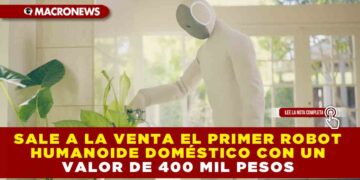 SALE A LA VENTA EL PRIMER ROBOT HUMANOIDE DOMÉSTICO CON UN VALOR DE 400 MIL PESOS