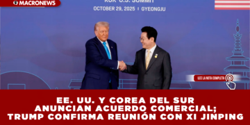 EE. UU. Y COREA DEL SUR ANUNCIAN ACUERDO COMERCIAL «PRÁCTICAMENTE FINALIZADO»; TRUMP CONFIRMA REUNIÓN CON XI JINPING