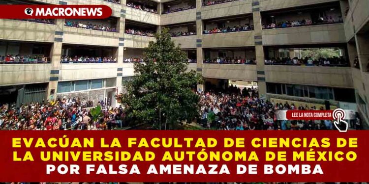 EVACÚAN LA FACULTAD DE CIENCIAS DE LA UNIVERSIDAD AUTÓNOMA DE MÉXICO POR FALSA AMENAZA DE BOMBA