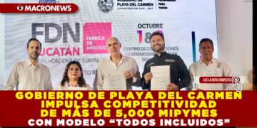 GOBIERNO DE PLAYA DEL CARMEN IMPULSA COMPETITIVIDAD DE MÁS DE 5,000 MIPYMES CON MODELO “TODOS INCLUIDOS” Y ALIANZA CON GS1 MÉXICO