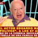 MUERE EL ACTOR EDUARDO MANZANO, “EL POLIVOZ”, A LOS 87 AÑOS; ÍCONO DE LA COMEDIA MEXICANA Y ESTRELLA DE UNA FAMILIA DE 10