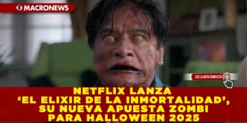 NETFLIX LANZA ‘EL ELIXIR DE LA INMORTALIDAD’, SU NUEVA APUESTA ZOMBI PARA HALLOWEEN 2025