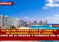 CLIMA EN CANCÚN PARA EL LUNES 17 DE NOVIEMBRE: LLUVIA LIGERA, MÁXIMA DE 31 GRADOS Y HUMEDAD DEL 60%