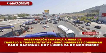 GOBERNACIÓN CONVOCA A MESA DE TRABAJO A TRANSPORTISTAS, PERO DIRIGENTES CONFIRMAN PARO NACIONAL HOY LUNES 24 DE NOVIEMBRE