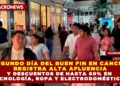 SEGUNDO DÍA DEL BUEN FIN EN CANCÚN REGISTRA ALTA AFLUENCIA Y DESCUENTOS DE HASTA 60% EN TECNOLOGÍA, ROPA Y ELECTRODOMÉSTICOS