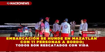 EMBARCACIÓN SE HUNDE EN MAZATLÁN CON 11 PERSONAS A BORDO; TODOS SON RESCATADOS CON VIDA