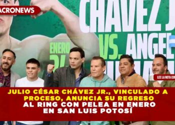 JULIO CÉSAR CHÁVEZ JR., VINCULADO A PROCESO, ANUNCIA SU REGRESO AL RING CON PELEA EN ENERO EN SAN LUIS POTOSÍ