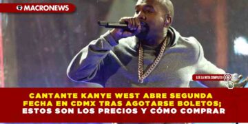 CANTANTE KANYE WEST ABRE SEGUNDA FECHA EN CDMX TRAS AGOTARSE BOLETOS; ESTOS SON LOS PRECIOS Y CÓMO COMPRAR