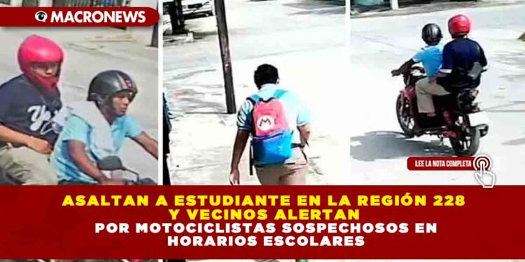 ASALTAN A ESTUDIANTE EN LA REGIÓN 228 Y VECINOS ALERTAN POR MOTOCICLISTAS SOSPECHOSOS EN HORARIOS ESCOLARES