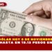 DÓLAR HOY 8 DE NOVIEMBRE: COTIZA HASTA EN 19.15 PESOS EN MÉXICO