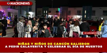 NIÑAS Y NIÑOS DE CANCÚN SALIERON A PEDIR CALAVERITA Y CELEBRAR EL DÍA DE MUERTOS