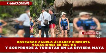 BOXEADOR CANELO ÁLVAREZ DISFRUTA VACACIONES EN XEL-HA Y SORPRENDE A TURISTAS EN LA RIVIERA MAYA