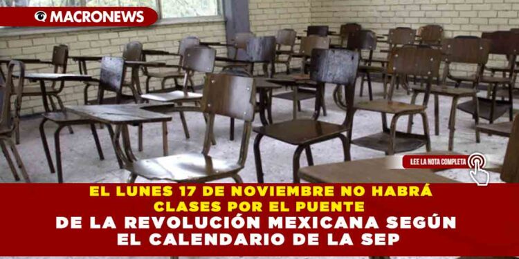 EL LUNES 17 DE NOVIEMBRE SERÁ DÍA FERIADO EN MÉXICO POR LA REVOLUCIÓN MEXICANA; TRABAJARLO IMPLICA PAGO TRIPLE