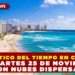 PRONÓSTICO DEL TIEMPO EN CANCÚN:   HOY MARTES 25 DE NOVIEMBRE  CON NUBES DISPERSAS