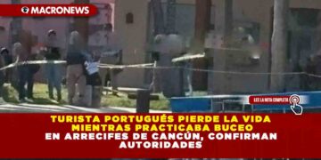 TURISTA PORTUGUÉS PIERDE LA VIDA MIENTRAS PRACTICABA BUCEO EN ARRECIFES DE CANCÚN, CONFIRMAN AUTORIDADES