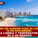 CLIMA EN CANCÚN PARA EL LUNES 10 DE NOVIEMBRE: LLUVIA LIGERA Y TEMPERATURAS DE 22 A 28 GRADOS
