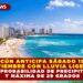 CANCÚN ANTICIPA SÁBADO 15 DE NOVIEMBRE CON LLUVIA LIGERA, 100% DE PROBABILIDAD DE PRECIPITACIONES Y MÁXIMA DE 29 GRADOS